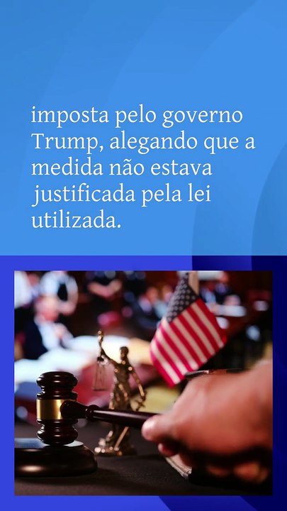 Vídeo - Tribunal dos EUA decide contra tarifa global de 10% imposta por Trump