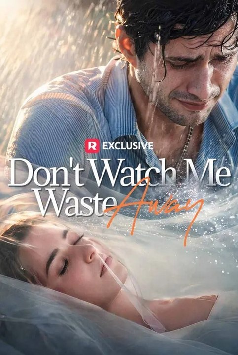 Don't Watch Me Waste Away FULL - Full