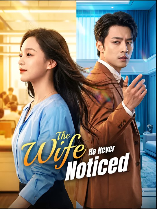 The Wife He Never Noticed