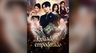 Exiliado Y Empoderado Drama Chino