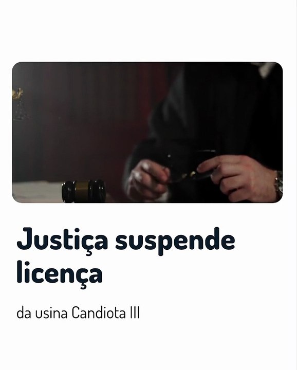 Vídeo - Justiça suspende licença de operação da usina de carvão Candiota III