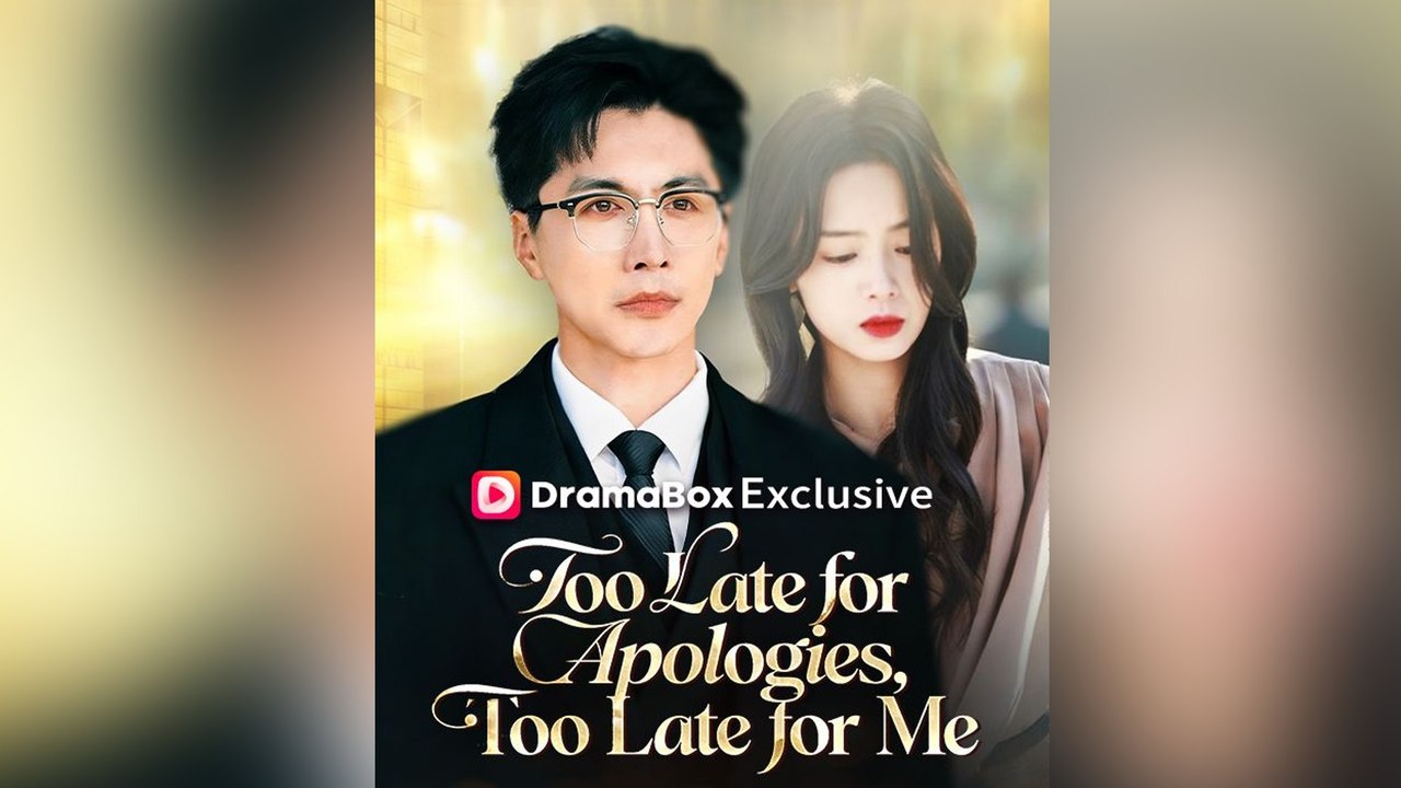 Too Late for Apologies, Too Late for Me - FULL DRAMA