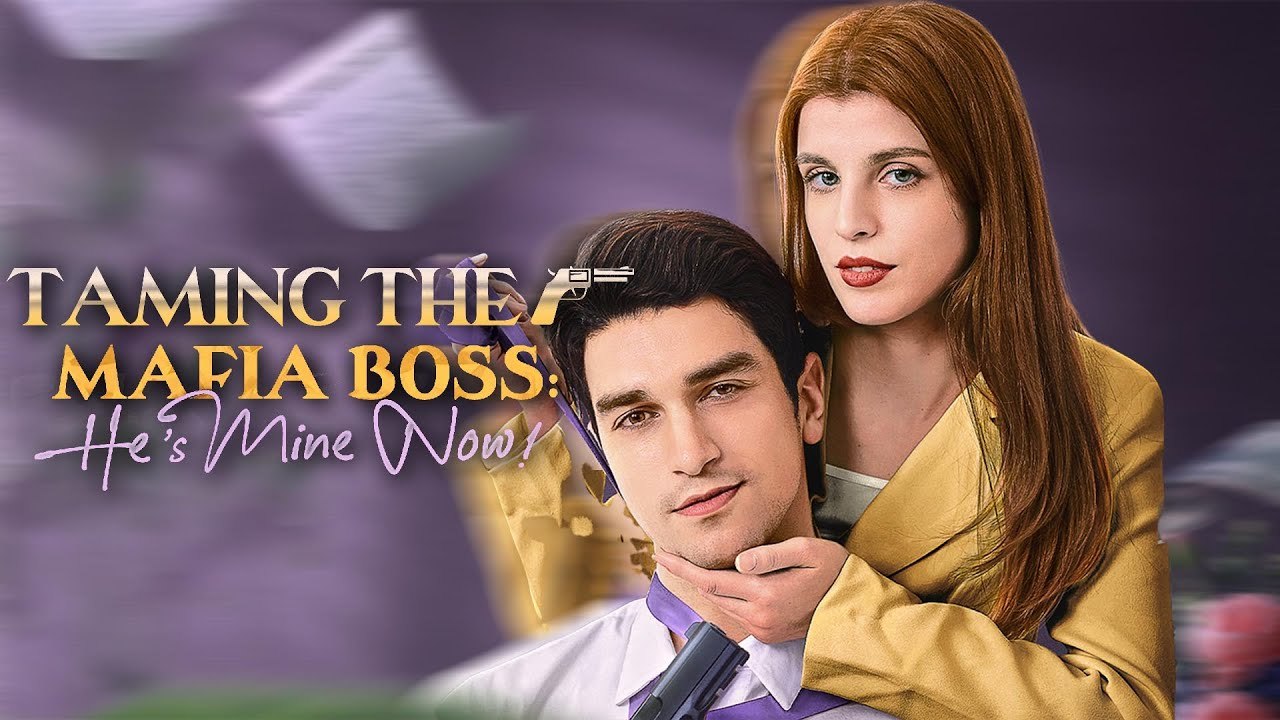 Taming The Mafia Boss - He's Mine Now - Domando Al Jefe De La Mafia – Ahora Es MíO Episodio Completo