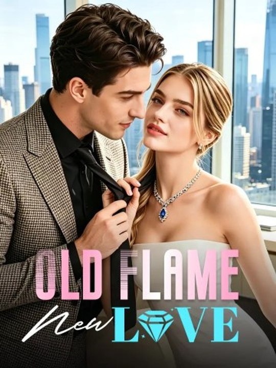 Old Flame, New Love🧡🍏 🔥(2026) - FULL ENGSUB | Reelshort Hot HD