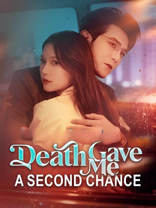 Death Gave Me A Second Chance - Drama