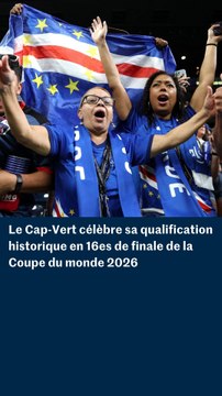 Le Cap-Vert célèbre sa qualification historique en 16es de finale de la Coupe du monde 2026