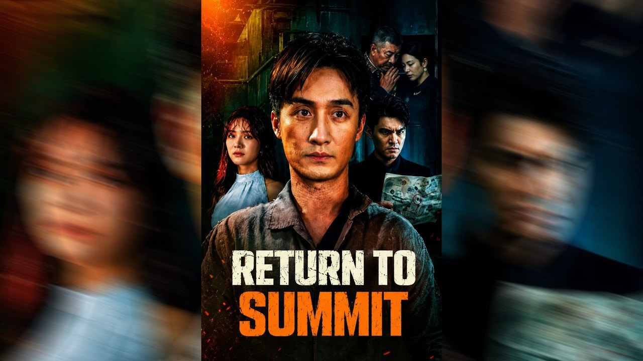 Zurück zum zurückkehren Summit-Drame-Filme Englisch Sub-Drame-Filme | Ganzer Film Deutsch