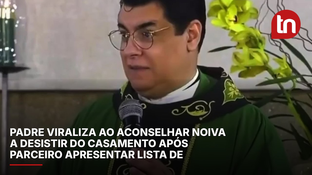 Padre viraliza ao aconselhar noiva a desistir do casamento após parceiro apresentar lista de exigências