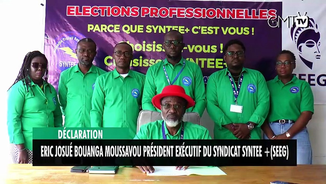 [#Déclaration] Eric Josué BOUANGA MOUSSAVOU Président Exécutif du Syndicat SYNTEE +(SEEG)