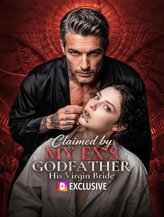Claimed by My Ex's Godfather: His Virgin Bride | Full Series | Short Drama English