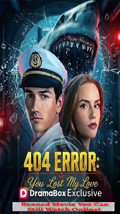 404 Error: You Lost My Love Dramabox Full Ep