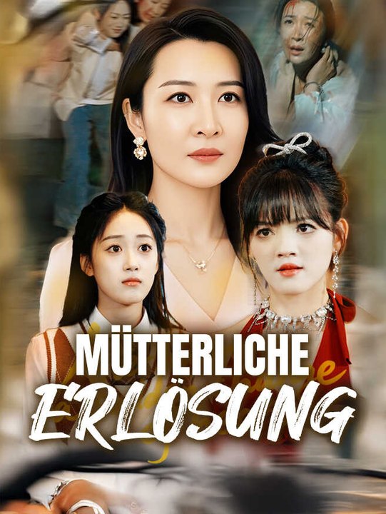 Mütterliche erlösung | komplette serie | short drama deutsch