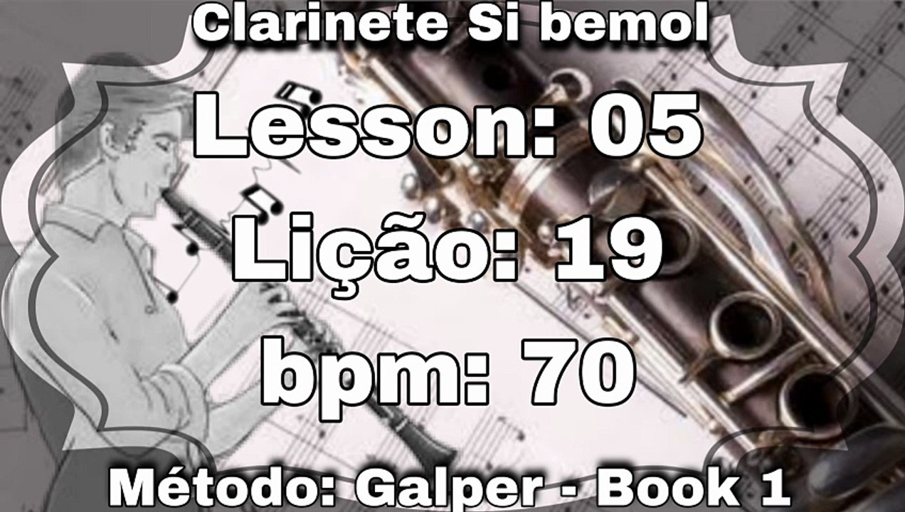 Lesson: 05 Lição: 19 - Clarinete Si bemol [70 bpm]