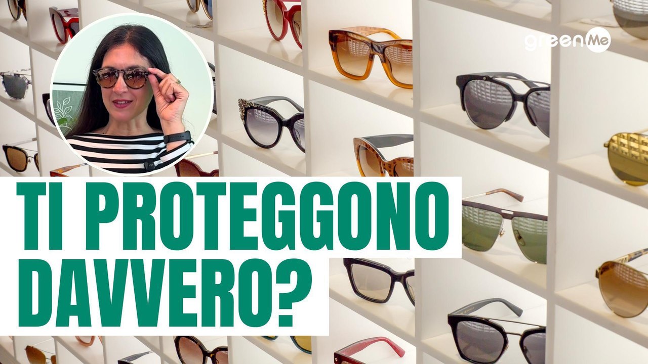 Gli occhiali da sole ti proteggono davvero?