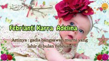 30 Nama Bayi Perempuan Islami Modern Yang Terlahir Di Bulan Februari yang penuh makna dan doa