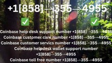 !!!!Complete List of Official Coinbase Customer Service Number, HELP-DESK Helpline 24/7