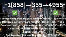 !!~Z~!!!!Complete™ List of coinbaseⓃ CUSTOMER© Care℗ (Help Desk Number Support) Numbers A Complete Guide