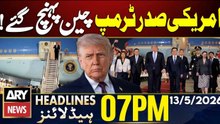 US President Trump Arrives in China | ARY News 7 PM Headlines | 13 May 2026