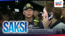 PNP Chief Nartatez, nasa Senado matapos hingian ng tulong ng OSAA | Saksi