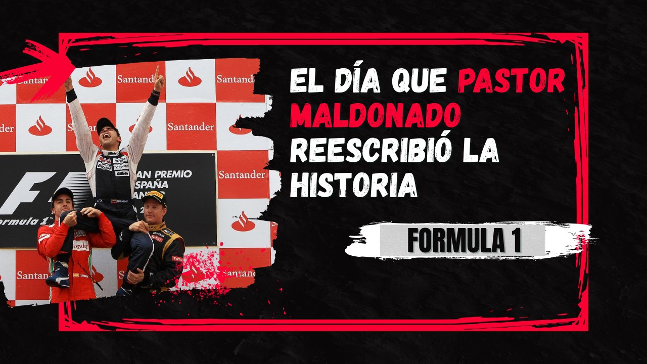 4 datos que no sabias de Pastor Maldonado en la Fórmula 1