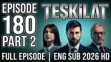 Teskilat - Episode 180 Part 2