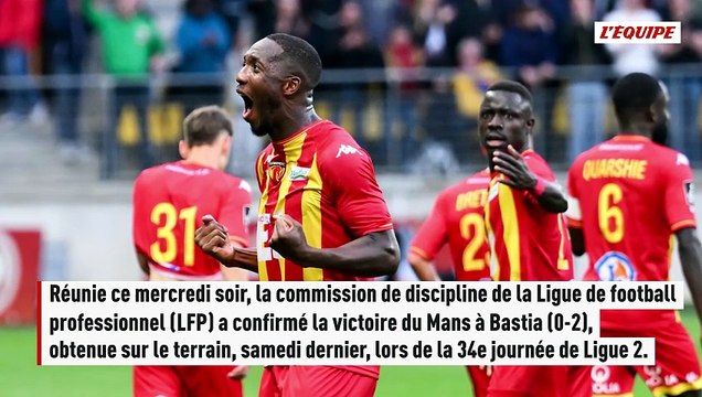 Le Mans officiellement promu en Ligue 1, Bastia relégué en Ligue 3 - Foot