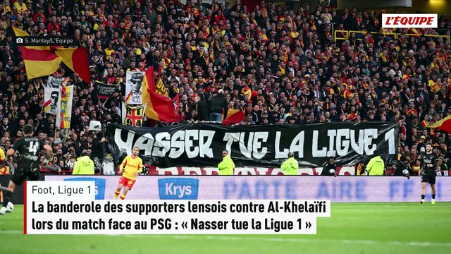 La banderole des supporters lensois contre Al-Khelaïfi lors du match face au PSG : « Nasser tue la Ligue 1 » - Foot - Ligue 1