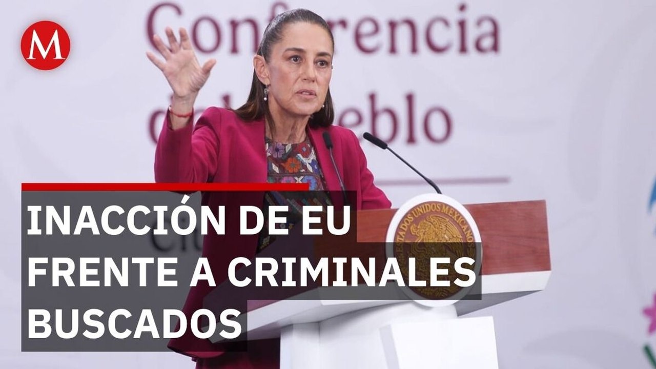 Sheinbaum señala que EU rechaza detenciones solicitadas por México