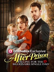After Prison, Falling for the Billionaire Single Dad - Full EP