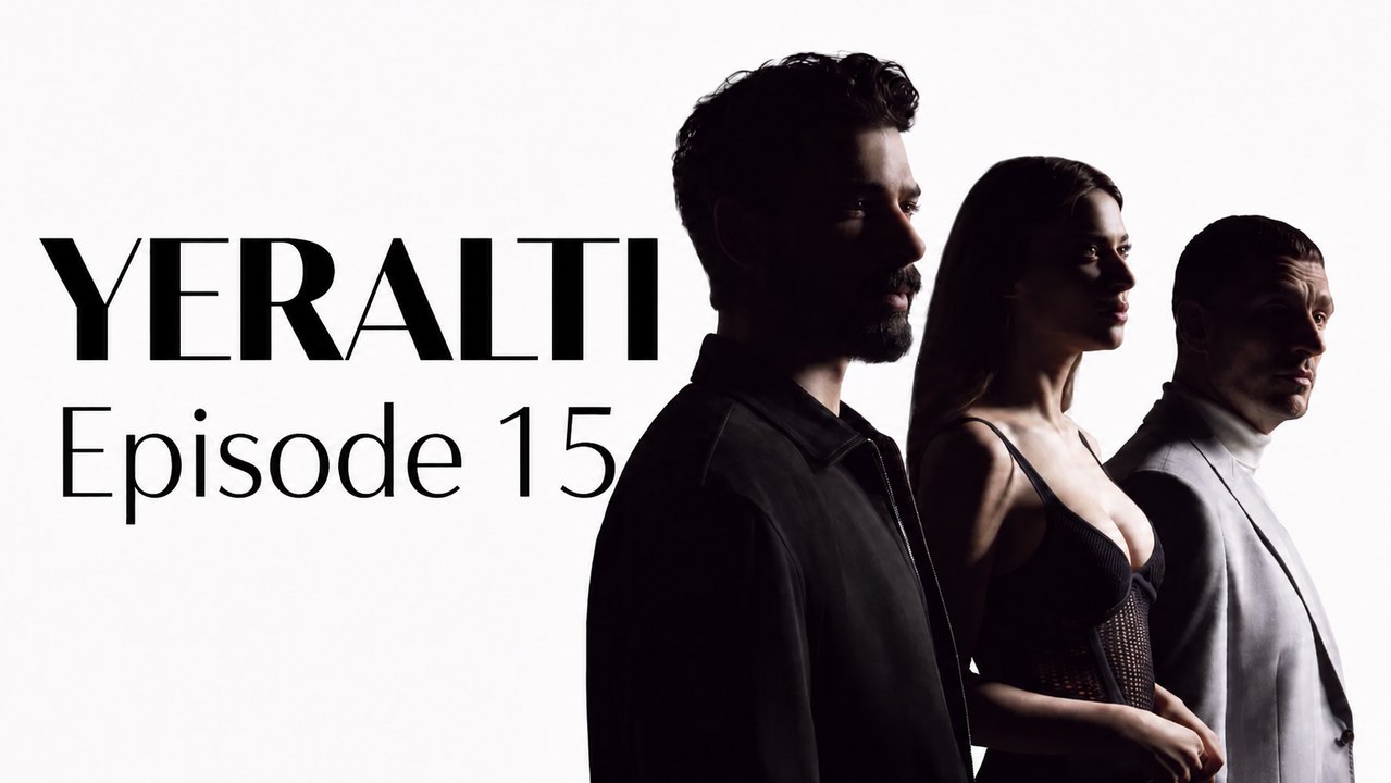 Yeralti Episode 15 (English Subtitles)