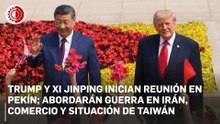 Trump y Xi Jinping inician reunión en Pekín; abordarán guerra en Irán, comercio y situación de Taiwán