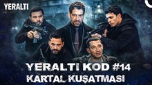 14. Bölümde Neler Olmuştu¿ - Yeraltı