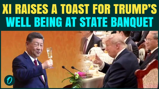 Xi Jinping Raises A Toast To Trump’s Health and U.S- China Relations At State Banquet in Beijing