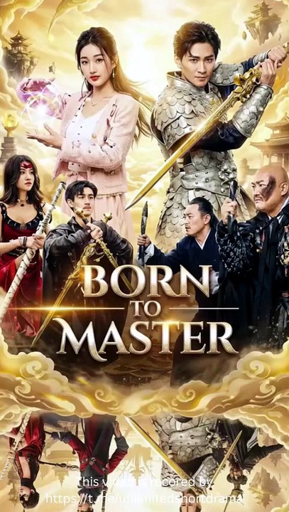 Born To Master Drama Filme English Sub | Ganzer Film Deutsch
