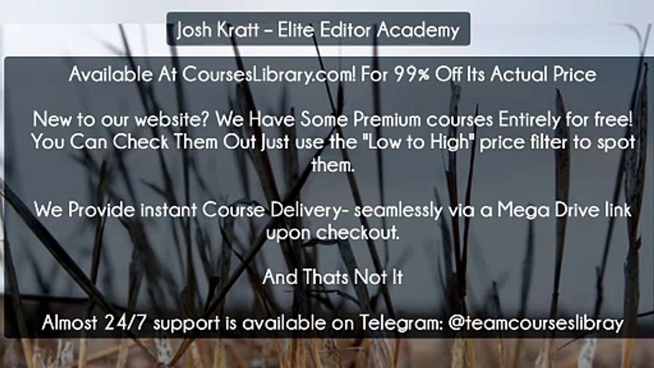 (Courseslibrary.com)Josh Kratt – Elite Editor Academy