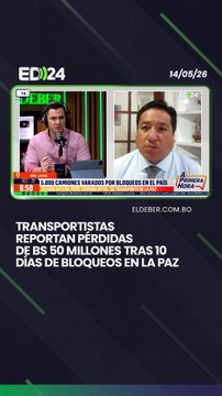 Transportistas reportan pérdidas de Bs 50 millones tras 10 días de bloqueos en La Paz