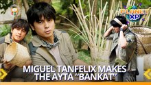 Planet XP: Miguel, sinubukang gumawa ng “Bankat” ng mga Ayta!