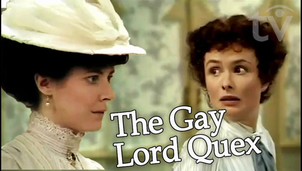 The Gay Lord Quex (1983) Comedy by the British playwright Arthur Wing Pinero