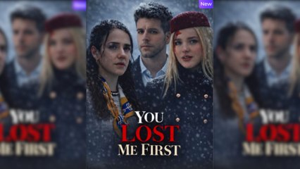 You Lost Me First Full Movie