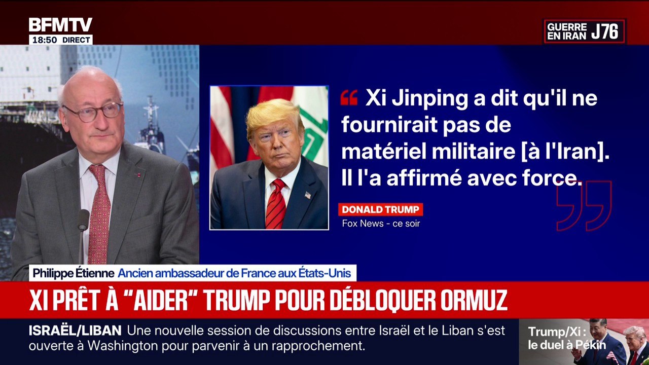 Détroit d'Ormuz: "La question est de savoir jusqu'où les Chinois sont prêts à aller", analyse Philippe Étienne, ancien ambassadeur de France aux États-Unis