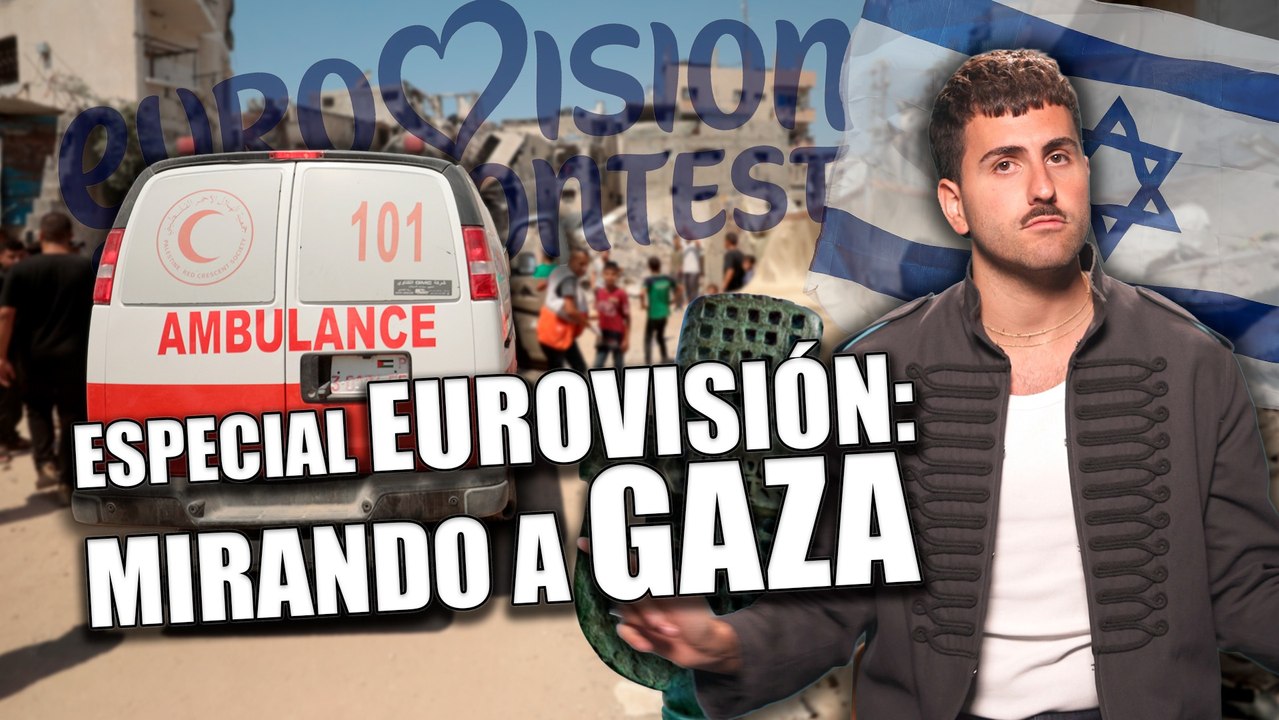 Especial Huff de Eurovisión: la noche histórica sin España en la que hay que mirar a Gaza y Líbano