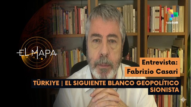 El Mapa | Fabrizio Casari | Türkiye | El Siguiente Blanco Geopolítico Sionista 14-05-2026