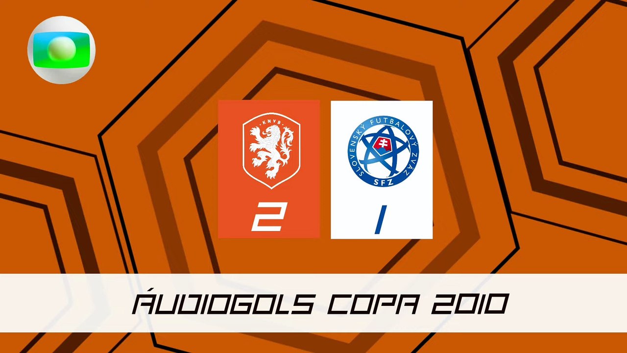 Áudiogols | Holanda 2x1 Eslovaquia (Globo 2010)