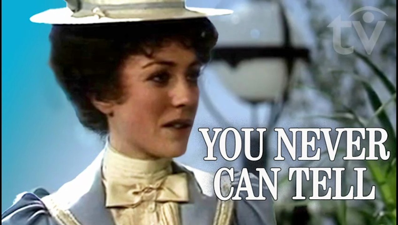 You Never Can Tell (1977) British Drama by Bernard Shaw