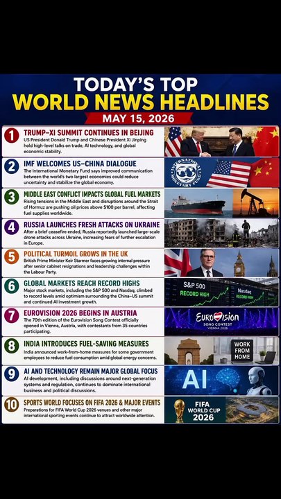 Today’s Top World News Headlines — May 15, 2026 - video Dailymotion