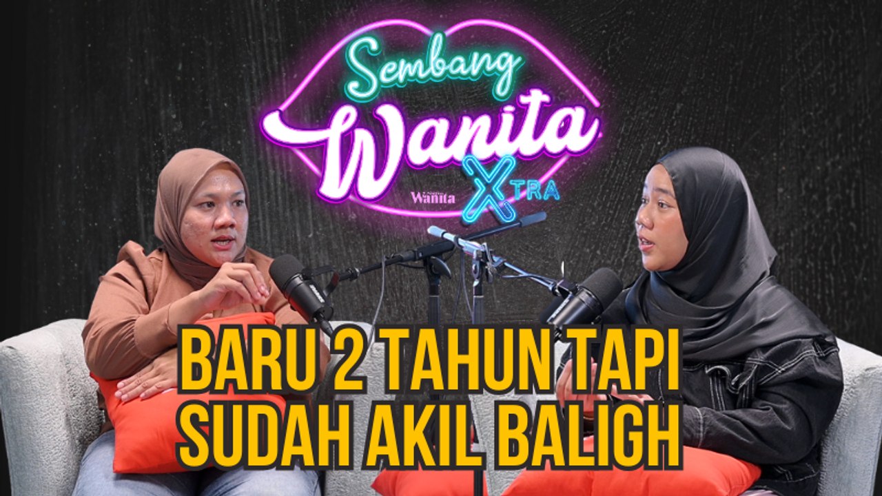 SWX - Baru 2 Tahun Tapi Sudah Akil Baligh
