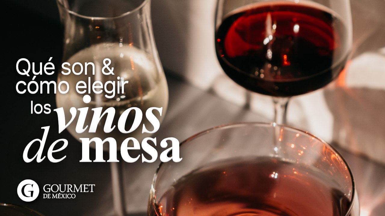 Qué son y cómo elegir los vinos de mesa