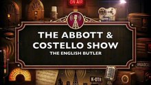 The Abbott and Costello Show - The English Butler (Old Time Radio Comedy)
