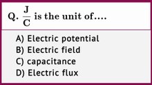 joule/coulomb is the unit of _ joule per coulomb is the unit of _ J/C is the unit of