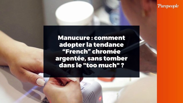 Manucure : comment adopter la tendance “French” chromée argentée, sans tomber dans le too much ?
